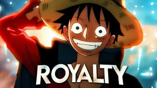 OnePiece ROYALTY [AMV/EDIT] REMAKE!!