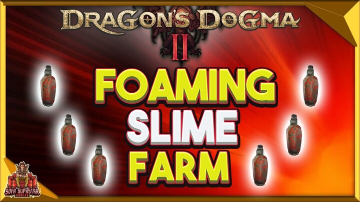 Dragons Dogma 2 How To Get Foaming Slime - Best Location