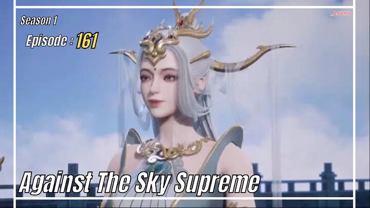 Against The Sky Supreme Episode 161 Subtitle Indonesia 1080p