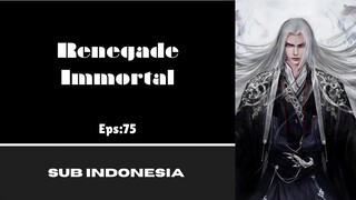 [RENEGADE IMMORTAL] Eps:75