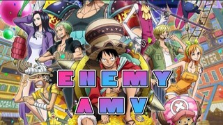 ONE PIECE [AMV] E N E M Y