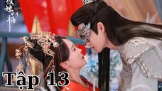 [VIETSUB] Trao Nàng Bàn Tay - Tập 13 | Lý Phi & Minh Gia Gia | Phim Cổ Trang Tình Cảm Trung Quốc