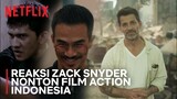 Ternyata! Zack Snyder Ngefans Banget Sama The Raid: Redemption