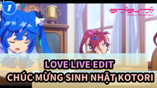 Chúc mừng sinh nhật Kotori! | Love Live / Kotori Minami / Edit sinh nhật_1