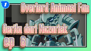 [Overlord] Tales from Nazarick Ep. 6: Legend? Fairytale?_1