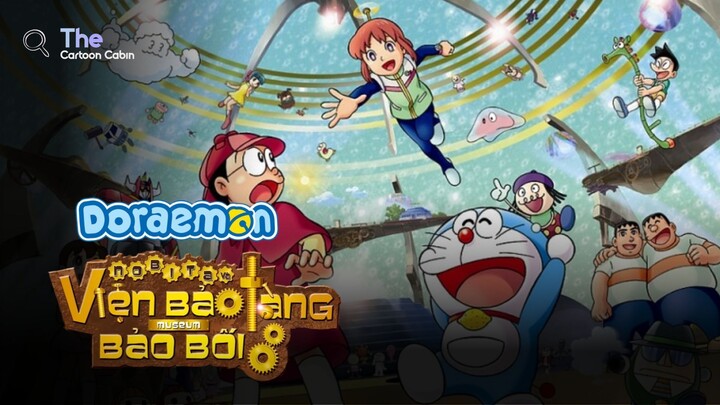 Lồng Tiếng| Doraemon Movie 33:  Nobita Và Viện Bảo Tàng Bảo Bối (2013)【 Full 】