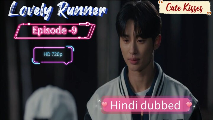 Lovely Runner (2024) S-1| Epi-9 Hindi dubbed Korean drama 720p