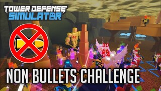 Non-Bullets Challenge | Tower Defense Simulator | ROBLOX