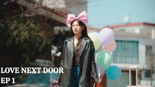 Love Next Door (2024) Episode 1 English Sub