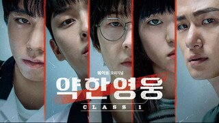 E07 - 약한 영웅 Class 1 (Sub Indo)