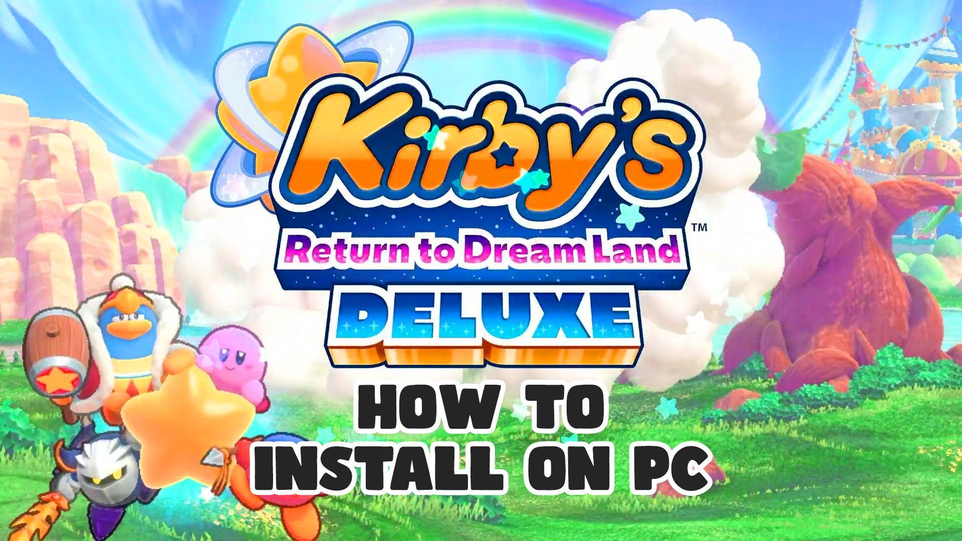 How to Play Kirby's Return to Dream Land Deluxe on PC - Bilibili