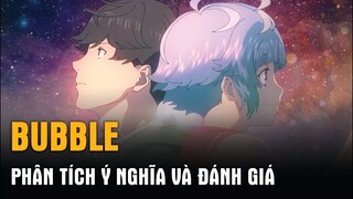 REVIEW Anime BUBBLE - Đánh giá và cảm nhận của QUÁN!!! | Hôm nay xem gì #10