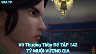 Vô Thượng Thần Đế TẬP 142-TỶ MUỘI VƯƠNG GIA