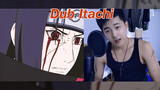 [Fanart] Dubbing for Uchiha Itachi