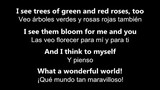 ♥ What A Wonderful World! ♥ ¡Qué Mundo Tan Maravilloso!~by Louis Armstrong-Letra en inglés y español