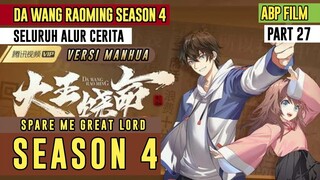 SPARE ME GREAT LORD SEASON 4 SUB INDO VERSI MANHUA. DAWANG RAOMING REVIEW FROM MANHUA.