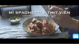 MÌ SPAGHETTI THỊT VIÊN -  công thức