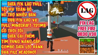 HƯỚNG DẪN FIX LAG FREE FIRE OB30 V38 PRO MỚI NHẤT - UPDATE DATA, OBB SIÊU MƯỢT, DATA CÀI THÊM VIP.