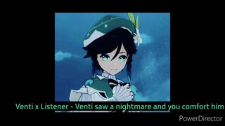 (M4M)Genshin Impact ASMR - Venti x Listener - Venti saw a nightmare and you comfort him