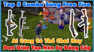 (Free Fire) Top 5 Combo Súng Giao Tranh Hiệu Quả Nhất - Chơi Thử Thành Pro Luôn ! | Huy Gaming