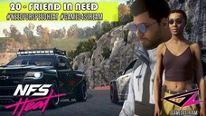 NEED FOR SPEED HEAT PART 20 - FRIEND IN NEED