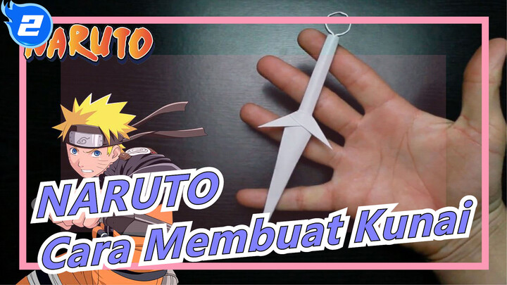 [NARUTO] YouTube Master Mengajari cara buat Kunai Dengan Selembar Kertas_2