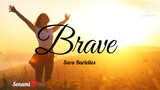 Sara Barielles - Brave (Lyrics)