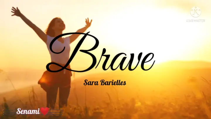 Sara Barielles - Brave (Lyrics)