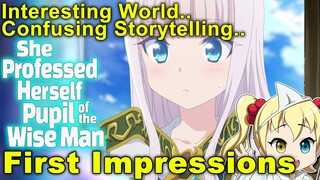 First Impressions: She Professed Herself Pupil of the Wise Man (Kenja no Deshi wo Nanoru Kenja)