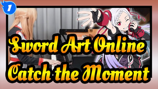 [Sword Art Online] Lagu Utama Skala Ordinal| Catch the Moment- LiSA| Piano Ru_1