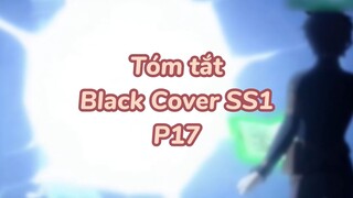 Tóm tất: Black Cover Season 1 ( P15 )| #anime #blackcove