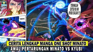 CERITA LENGKAP MANGA One Shot MINATO : SERANGAN KYUBI Vs RASHENGAN MINATO NAMIKAZE