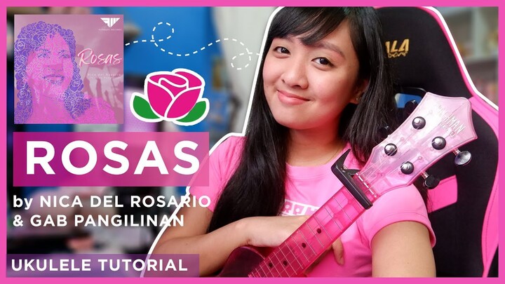 Rosas by Nica del Rosario & Gab Pangilinan EASY UKULELE TUTORIAL