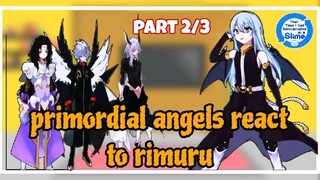 primordial angels react to rimuru | part 2/3 | | Gacha Reaction |