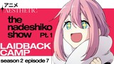 YuruCamp | Discussion and Review | Visual Podcast | Laidback Camp | Season 2 | Episode 7 |