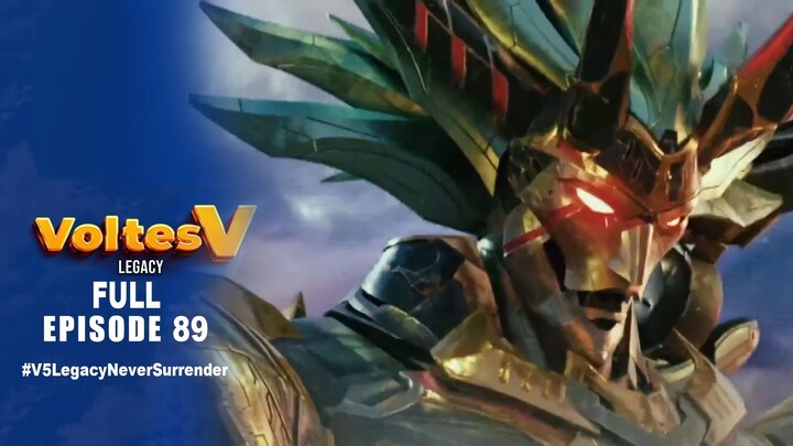 Voltes V Legacy Full Episode 89 - Never Surrender (Sept. 7, 2023)