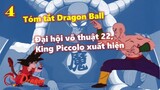 [Tóm tắt Dragon Ball]. Phần 4: Goku 1 lần nữa trở thành á quân, King Piccolo xuất hiện