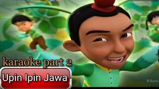 Upin Ipin DUBBING JAWA ( karaoke part 2 )