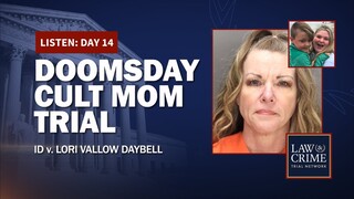 Lori Vallow Daybell ‘Doomsday Cult’ Mom Triple Murder Trial — Day 14