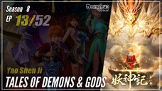 【Yao Shen Ji】 Season 8 Eps. 13 (341) - Tales Of Demons And Gods TODG | Donghua - 1080P