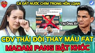 Chưa Hết Đau Đớn Vì Đứng Dưới Việt Nam, CĐV Thái Lan Kêu Gào "Thay Máu", Madam Pang Bật Khóc