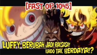 [FAST SOP 1045] EIDAAN!! PERUBAHAN GEAR 5 LUFFY JADI RAKSASA!!