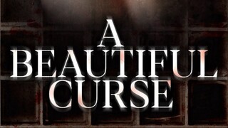 A Beautiful Curse