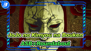 [JoJo no Kimyou na Bouken]ASB×Roundabout_3