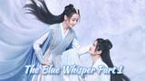 The Blue Whisper Part I-Ep 14