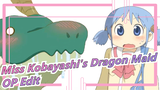 [Miss Kobayashi's Dragon Maid / OP Edit] Open Dragon Maid in a Daily Way!