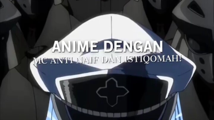 REKOMENDASI ANIME ANTI NAIF DAN ISTIQOMAH!!!