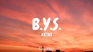 keshi - B.Y.S. (Lyrics)