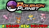 Pokemon Planet - A New Record!