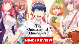 The Quintessential Quintuplets (2019) Review !!!!